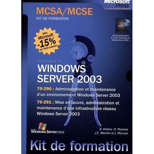 Windows Server 2003 Coffret En 2 Volumes : Administration Et Maintenance D'un Environnement Windows Server 2003 - Mise En Oeuvre, Administration Et Maintenance D'une Infrastructure Rseau...   de Holme Dan  Format Coffret 