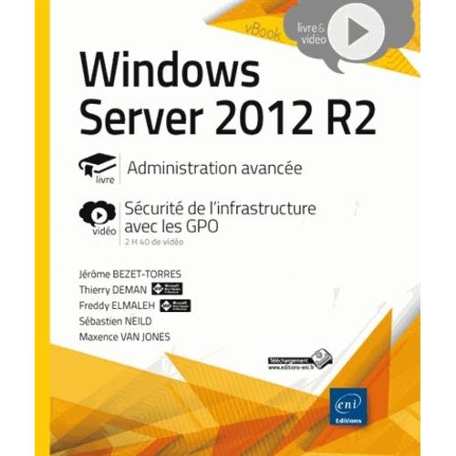 Windows Server 2012 R2 - Administration Avance   de Bezet-Torres Jrme  Format Broch 