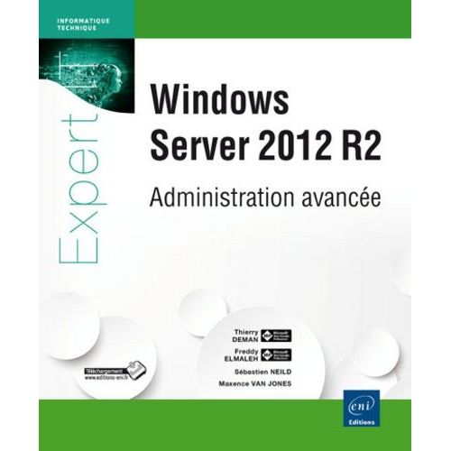 Windows Server 2012 R2 - Administration Avance   de Deman Thierry  Format Broch 