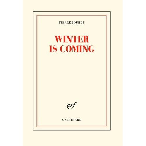 Winter Is Coming   de pierre jourde  Format Beau livre 