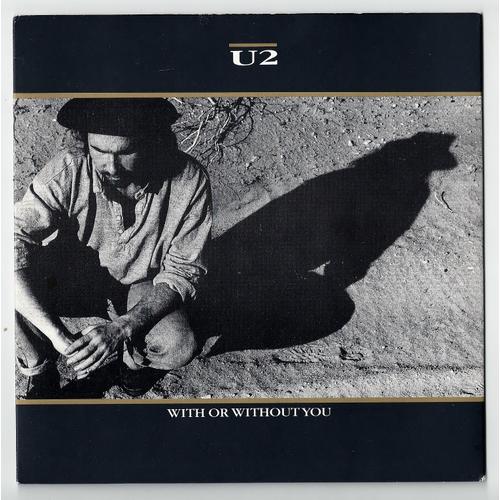 With Or Without You - Luminous Time - Walk To The Water - U2