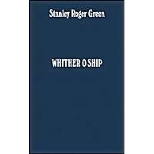 Wither O Ship   de Stanley Roger Green