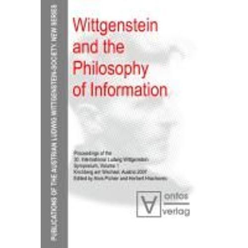 Wittgenstein And The Philosophy Of Information   de Alois Pichler 