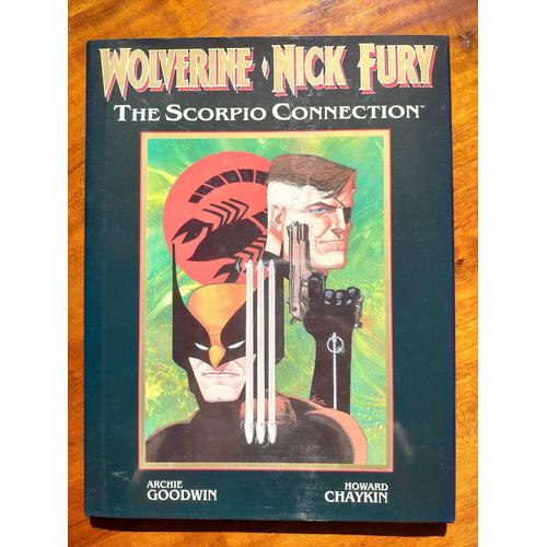 Wolverine Nick Fury The Scorpio Connection   de goodwin archie 