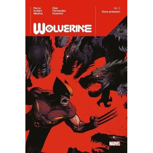 Wolverine - Tome 2 - Sous Pression    Format Album 