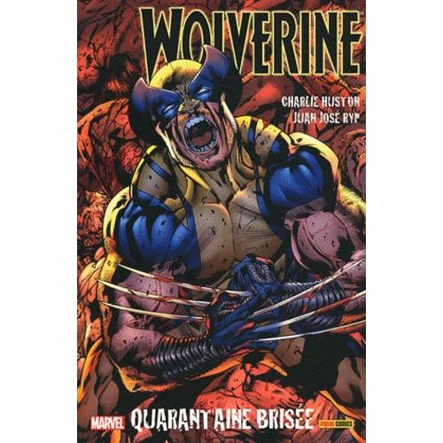 Wolverine Tome 2 - Quarantaine Brise - Le Meilleur Dans Sa Partie   de Huston Charlie  Format Album 
