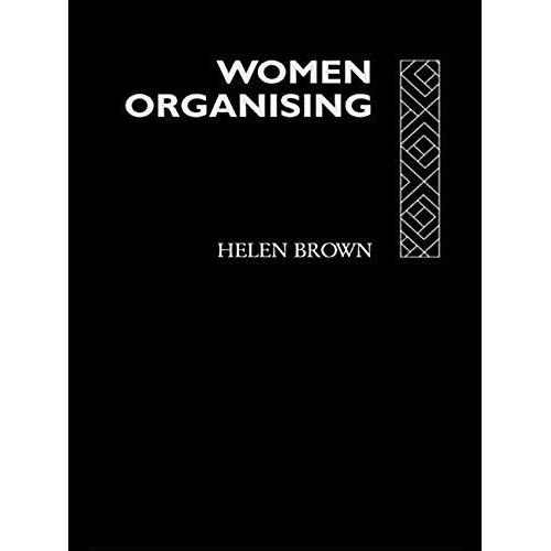 Women Organising   de Helen Brown  Format Broch 