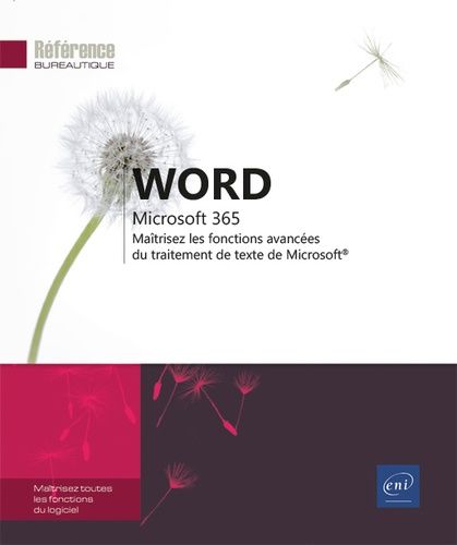 Word Microsoft 365 Maîtrisez Les Fonctions Avancées Du Traitement De Texte De Microsoft® Rakuten 6190