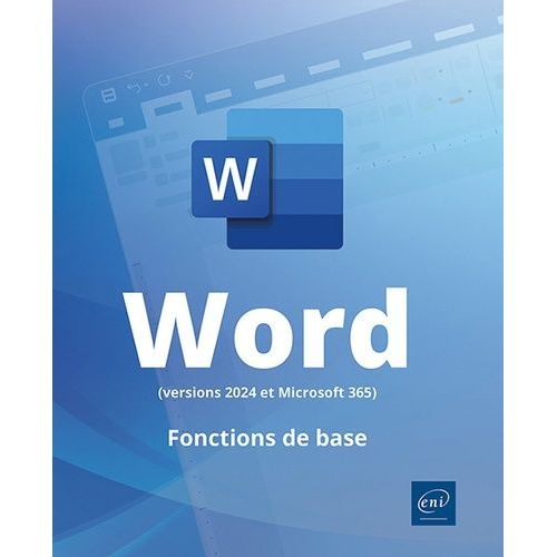 Word (Versions 2024 Et Microsoft 365) - Fonctions De Base    Format Beau livre 
