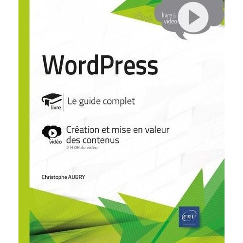 Wordpress - Complment Vido : Cration Et Mise En Valeur Des Contenus   de christophe aubry  Format Beau livre 