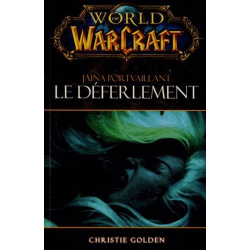 World Of Warcraft - Le Dferlement    Format Broch 