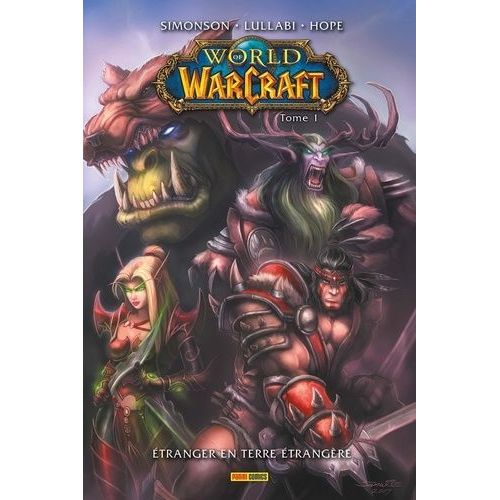 World Of Warcraft - Tome 1 - Etranger En Terre trangre    Format Album 