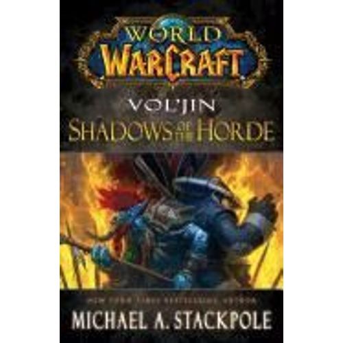 Vol'jin: Shadows Of The Horde   de Michael A. Stackpole 