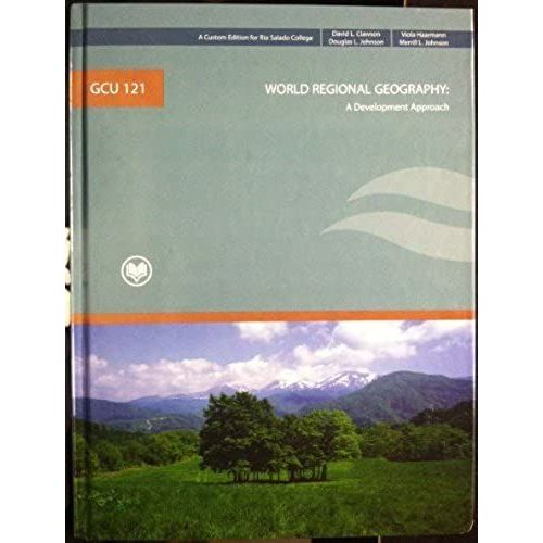 World Regional Geography: A Development Approach (Gcu 121 Custom Editon For Rio Salado College) Take   de David L. Clawson  Format Broch 