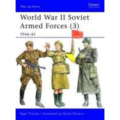 World War Ii Soviet Armed Forces 3   de Nigel Thomas  Format Broch 