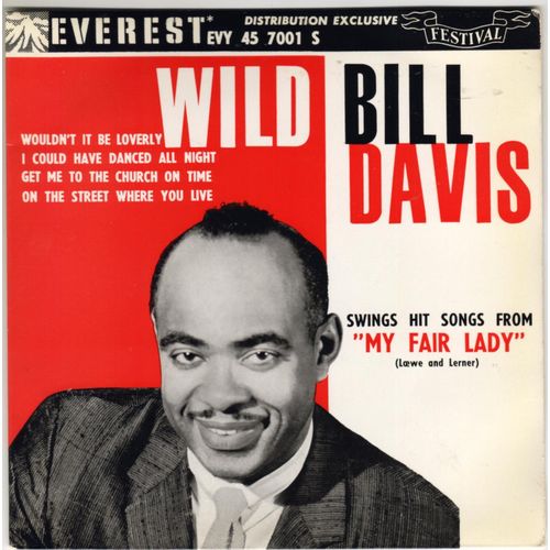 Woudn't It Be Loverly / I Could Have Danced All Night / Get Me To The Church On Time / On The Street Where You Live - Wild Bill Davis