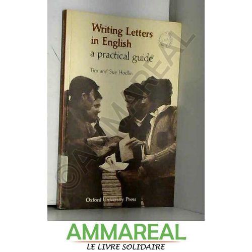 Writing Letters In English: A Practical Guide   de Sue Hodlin et Tim Hodlin  Format Poche 