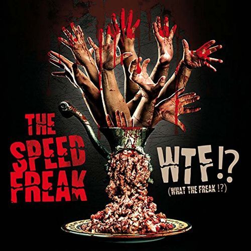 Wtf?!? (What The Freak!?) - The Speed Freak