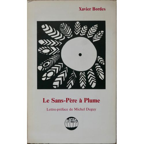 Xavier Bordes. Le Sans-Pre  Plume.   