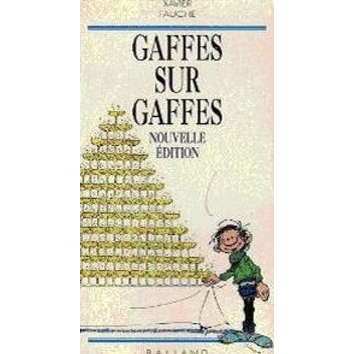 Gaffes Sur Gaffes   de xavier fauche  Format Broch 
