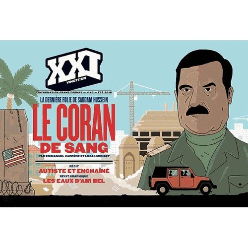 Xxi N 43, t 2018 - Le Coran De Sang - La Dernire Folie De Saddam Hussein   de Christian Boltanski  Format Beau livre 