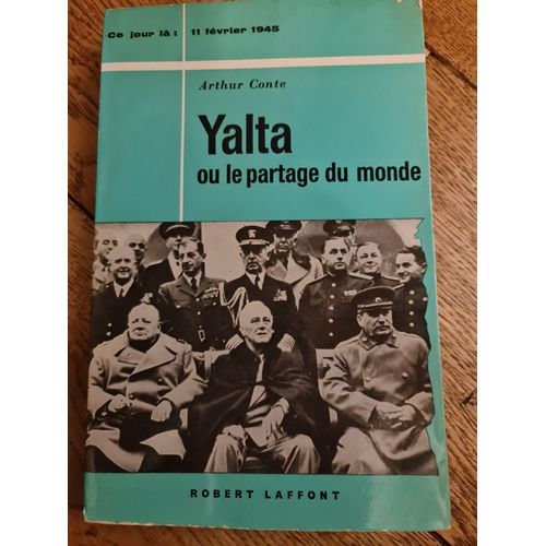 Yalta Ou Le Partage Du Monde   de Arthur Conte  Format Album 