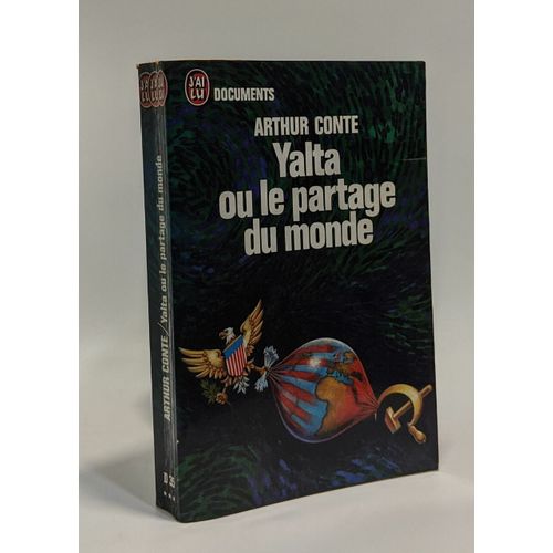 Yalta Ou Le Partage Du Monde   de Conte Arthur  Format Broch 