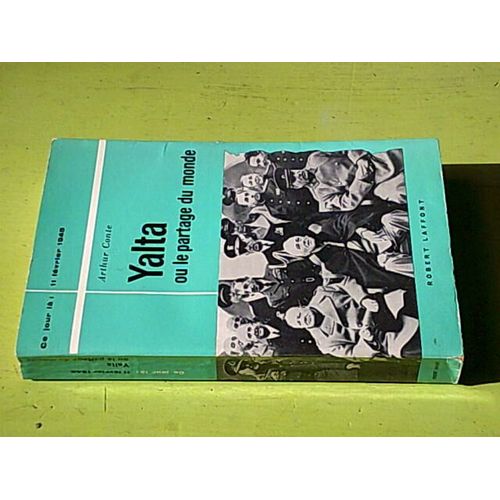 Yalta Ou Le Partage Du Monde   de Conte Arthur  Format Broch 