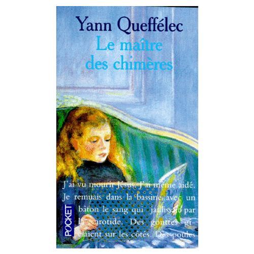 Le Matre Des Chimeres   de yann quefflec
