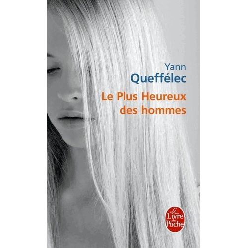 Le Plus Heureux Des Hommes    Format Poche 