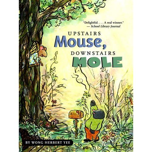 Upstairs Mouse, Downstairs Mole (Reader)   de Wong Herbert Yee  Format Broch 