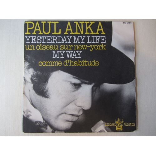 Yesterday My Life ( Un Oiseau Sur New-York) - My Way (Comme D'habitude) - Paul Anka