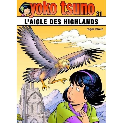 Yoko Tsuno Tome 31 - L'aigle Des Highlands   de roger leloup  Format Album 