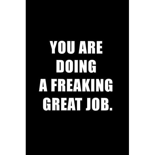 You Are Doing A Freaking Great Job.: Welcome To The Team Notebook, Team Appreciation Gifts For Coworkers, Team Building Gifts For Coworkers, ... Gifts, Employee Appreciation Gifts Bulk Team   de Publishing, Marotrips  Format Broch 