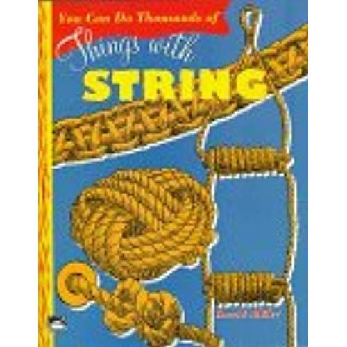 You Can Do Thousands Of Things With String (Little Ark Book)   de David Miller  Format Broch 