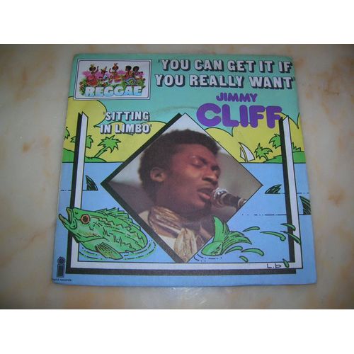 You Can Get It If You Really Want/Sitting In Limbo - Jimmy Cliff
