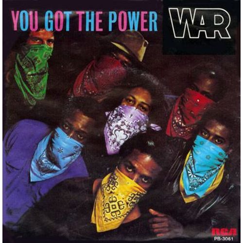 You Got The Power - War