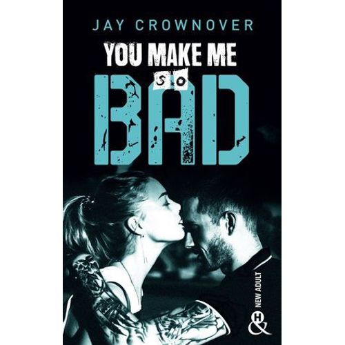 You Make Me So Bad  