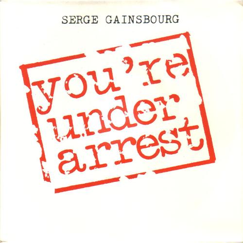 You' Re Under Arrest - Promo - Serge Gainsbourg