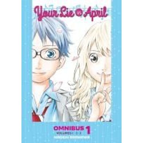 Your Lie In April Omnibus 1 (Vol. 1-3)    Format Broch 