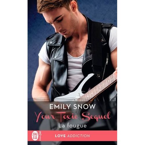 Your Toxic Sequel (Tome 3) - La Fougue  