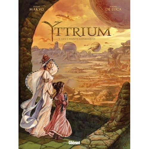 Yttrium - Tome 1 - Les Chants Cosmiques    Format Album 