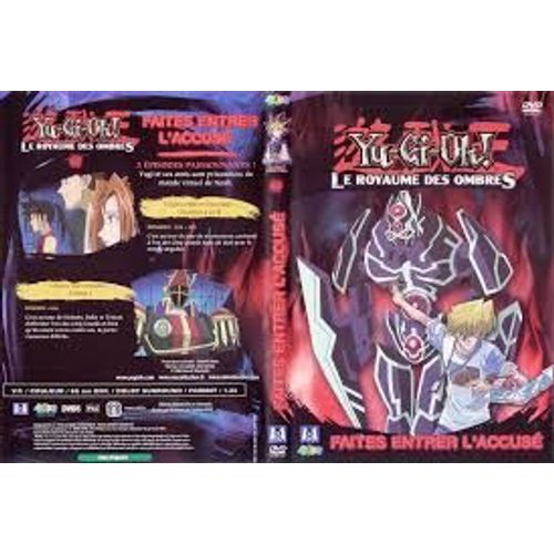 Yu Gi Oh! : Le Royaume Des Ombres - Faites Entrer L'accus - Saison 3.11 de Unknown