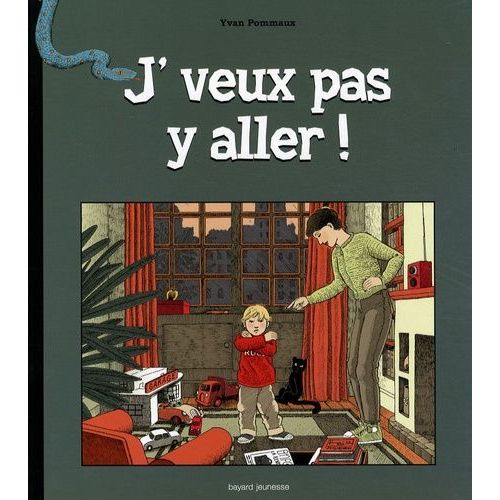 J'veux Pas Y Aller !   de Pommaux Yvan  Format Album 