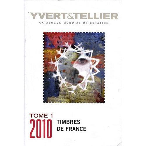 Catalogue De Timbres-Poste - Tome 1, France : missions Gnrales Des Colonies   de Yvert & Tellier  Format Reli 