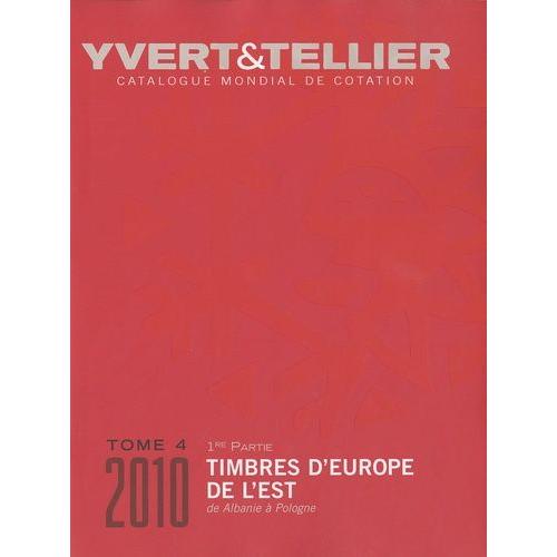 Catalogue De Timbres-Poste D'europe De L'est - Tome 4 (1re Partie), Albanie  Pologne   de Yvert & Tellier  Format Broch 