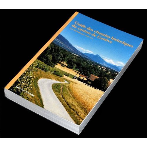 Guide Des Chemins Historiques Du Canton De Genve   de Bischofberger Yves  Format Beau livre 
