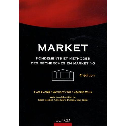 Market - Fondements Et Mthodes Des Recherches En Marketing   de Evrard Yves  Format Broch 