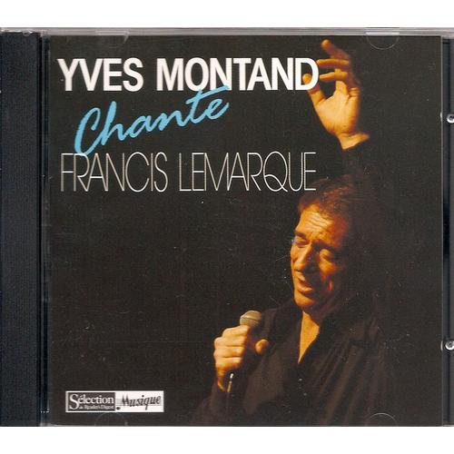 Yves Montand Chante Francis Lemarque