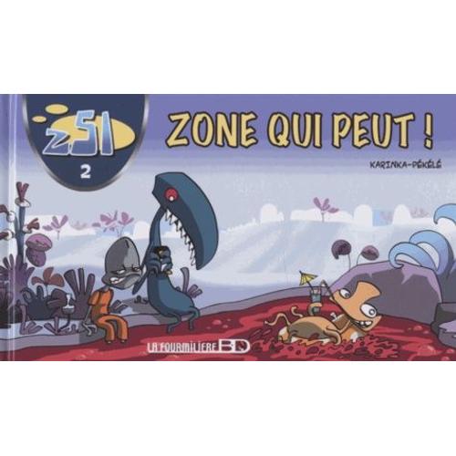 Z51 Tome 2 - Zone Qui Peut !   de KarinKa  Format Album 